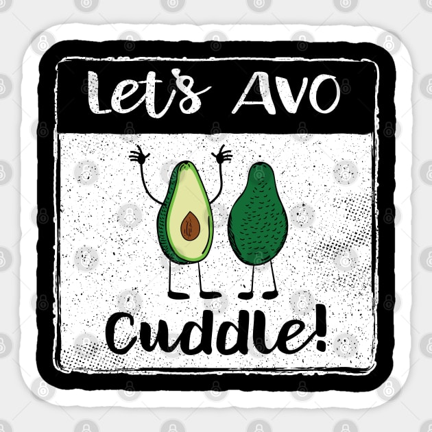 Avo Cuddle Avocado Fruit Pun II Sticker by atomguy